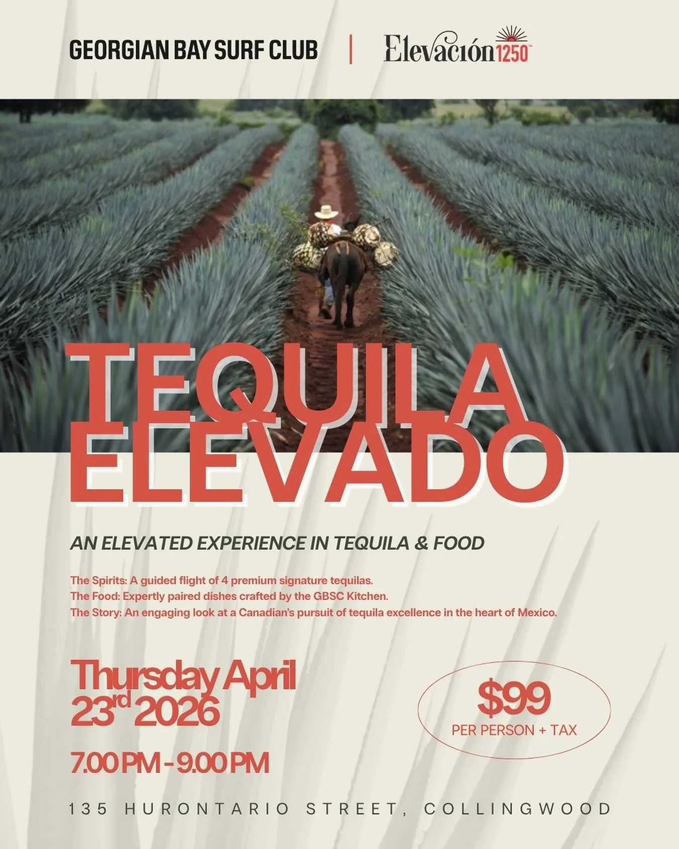 Ready to elevate your palate? Immerse yourself in a curated four-course tasting journey hosted by Elevaci&oacute;n1250 founder, Todd Hummel.

The Spirits: A guided flight of 4 premium signature tequilas.
The Food: Expertly paired dishes crafted by th