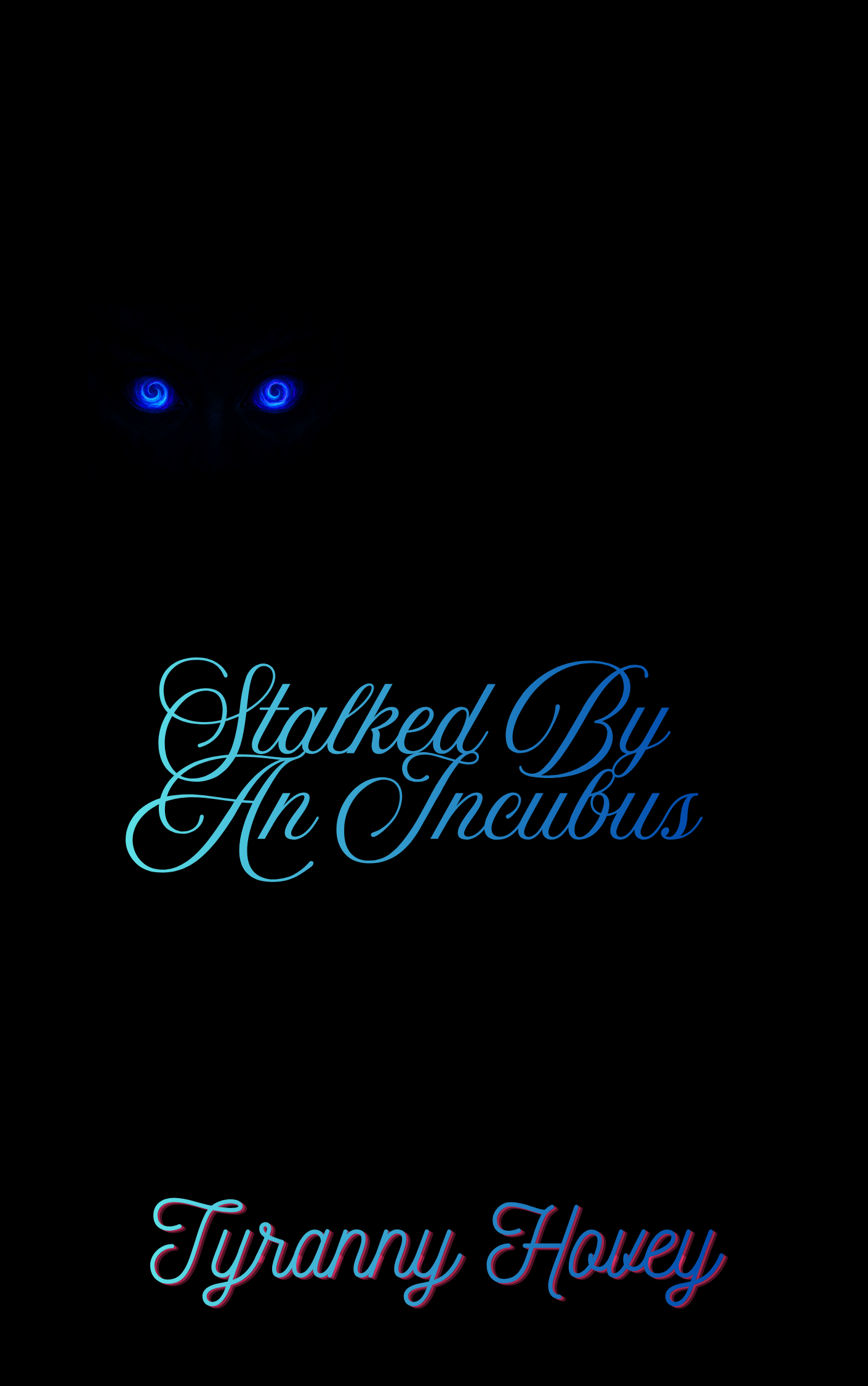 Stalked By An Incubus-Coming Jan 2026