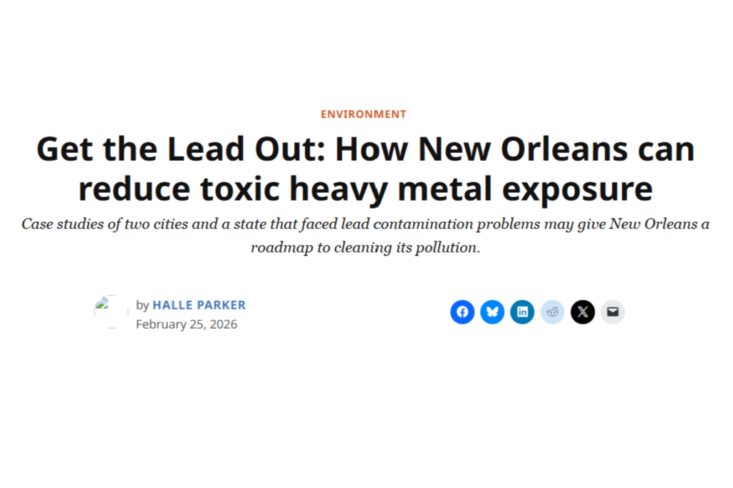 Get the Lead Out: How New Orleans can reduce toxic heavy metal exposure