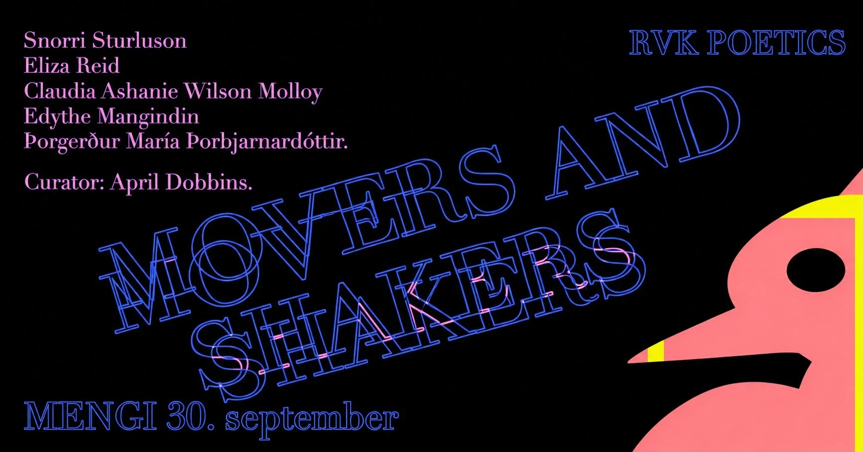 Reykjavík Poetics #25: Movers and Shakers