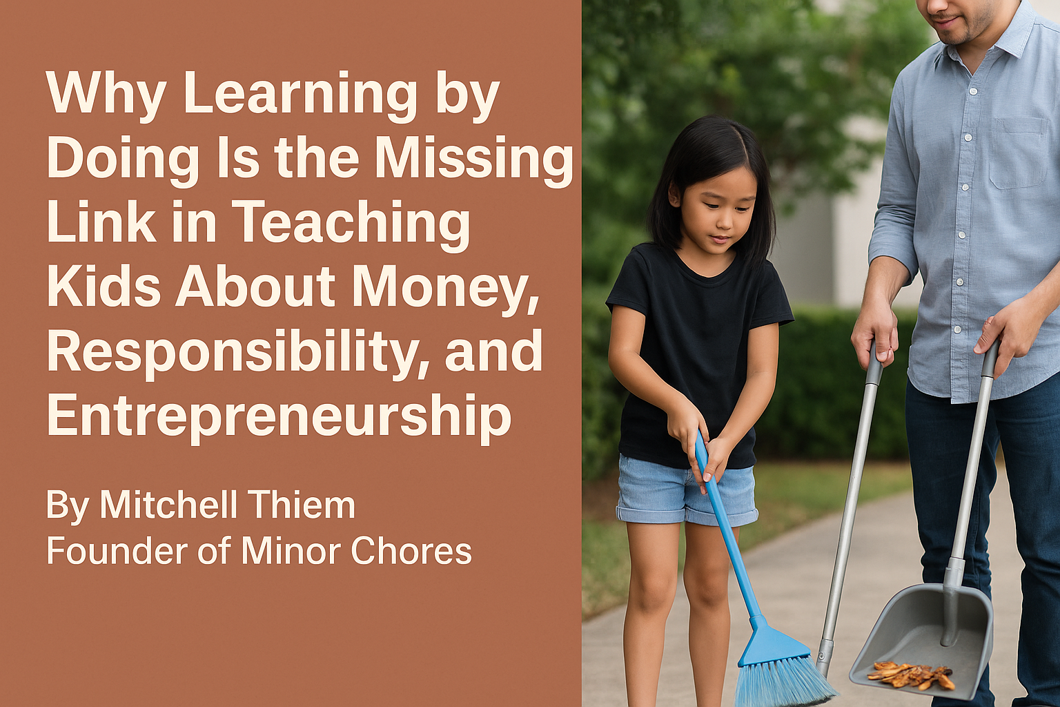 Why Learning by Doing Is the Missing Link in Teaching Kids About Money, Responsibility, and Entrepreneurship