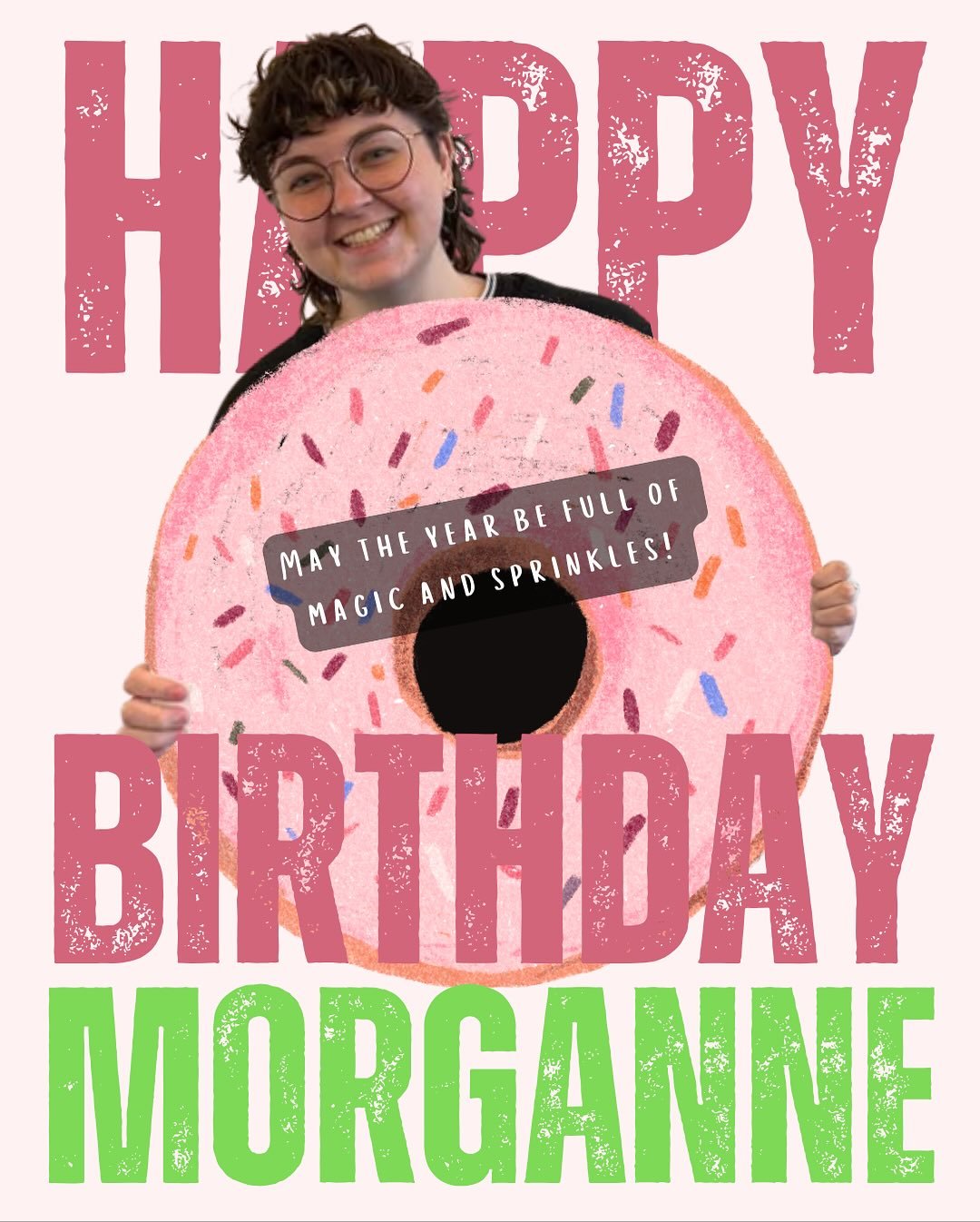 🥳 ⭐️ Happy Birthday, Dr. Morganne! 🍩 🪄