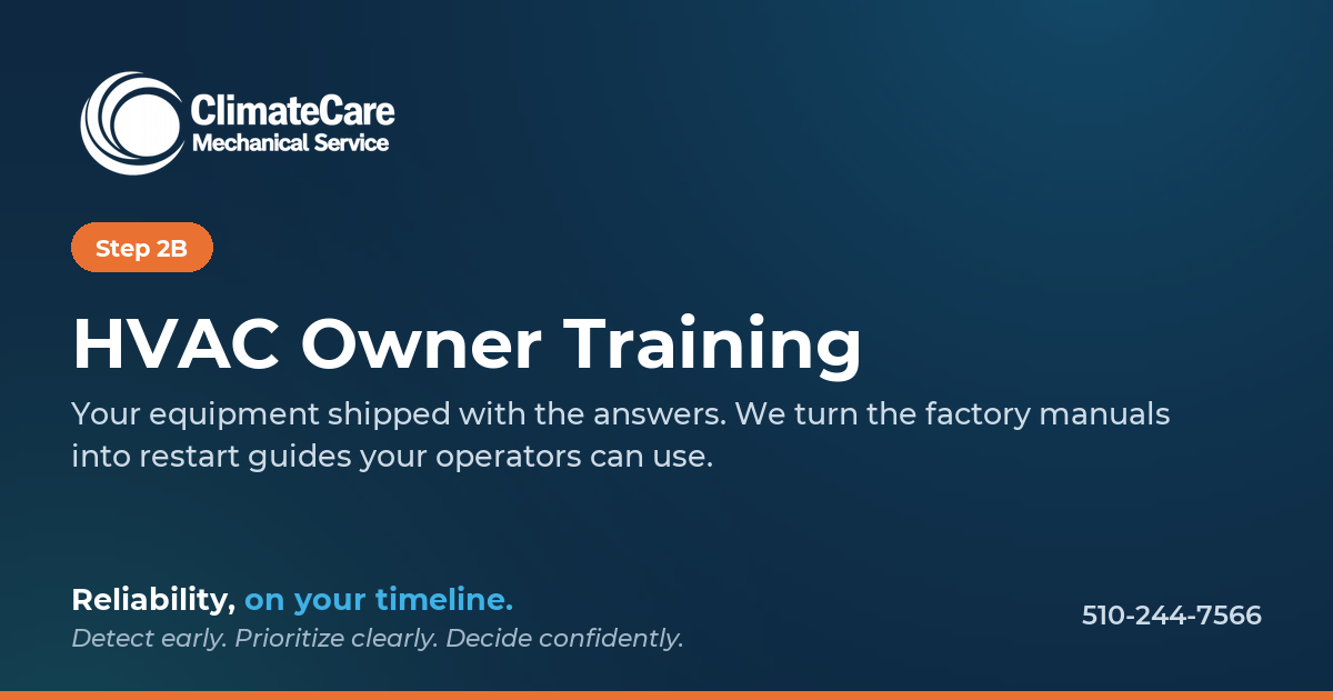 A training slide for ClimateCare Mechanical Service titled 'HVAC Owner Training' with Step 2B at the top left, featuring the company logo, and a description about equipment manuals and restart guides. It emphasizes reliability, with a phone number at