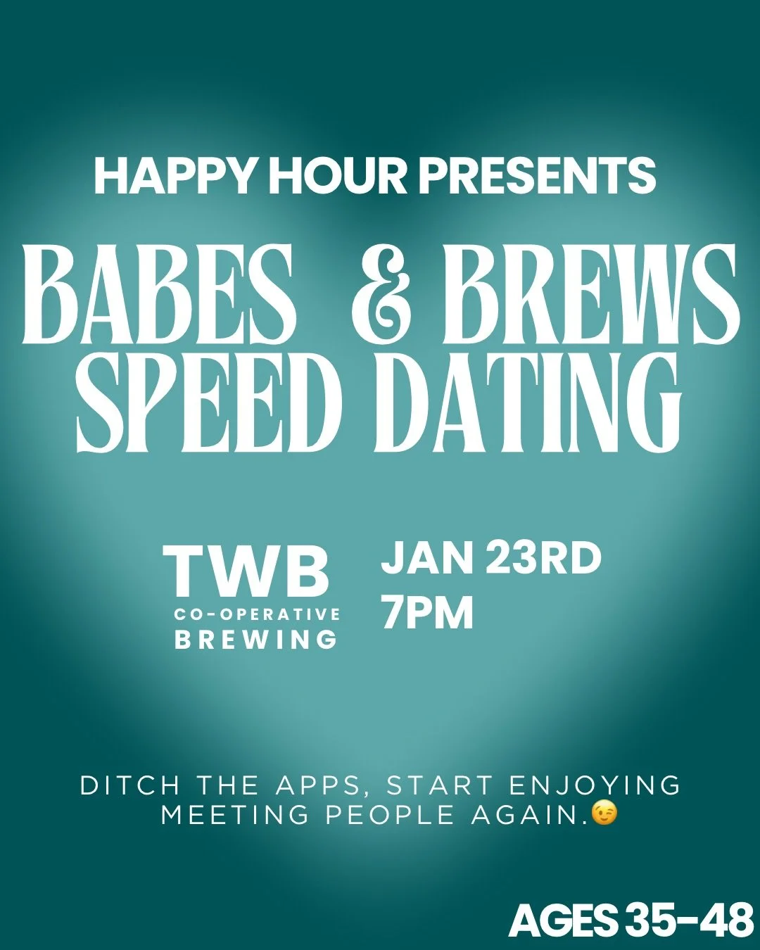 Babes &amp; brews speed dating ages 35-48 @TWB Brewing