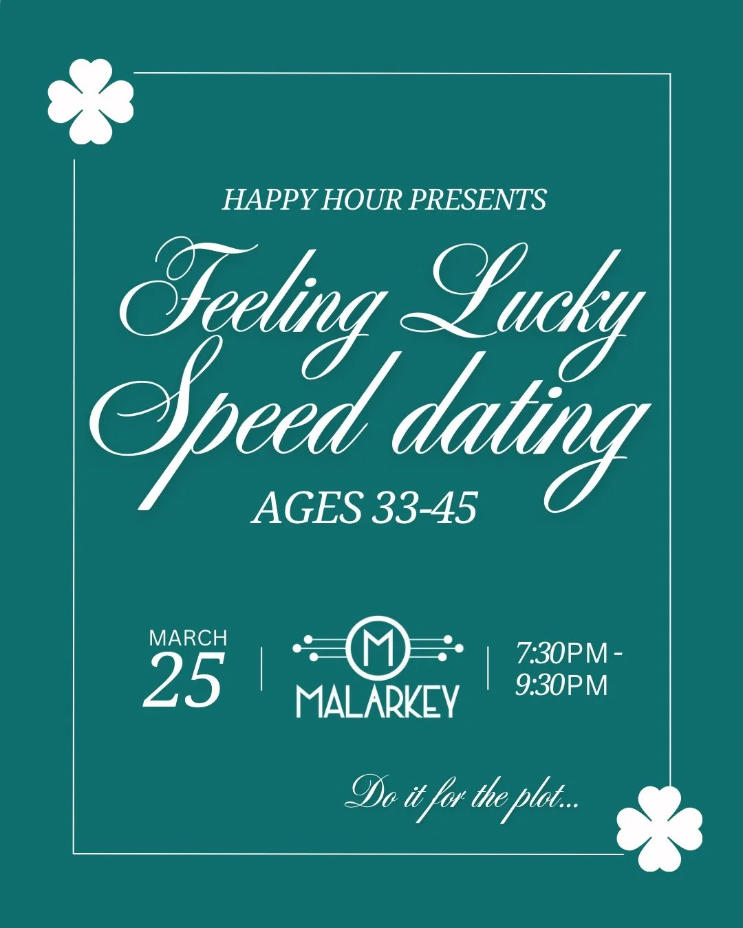 Feeling Lucky speed dating ages 33-45@malarkeys (Hamilton)