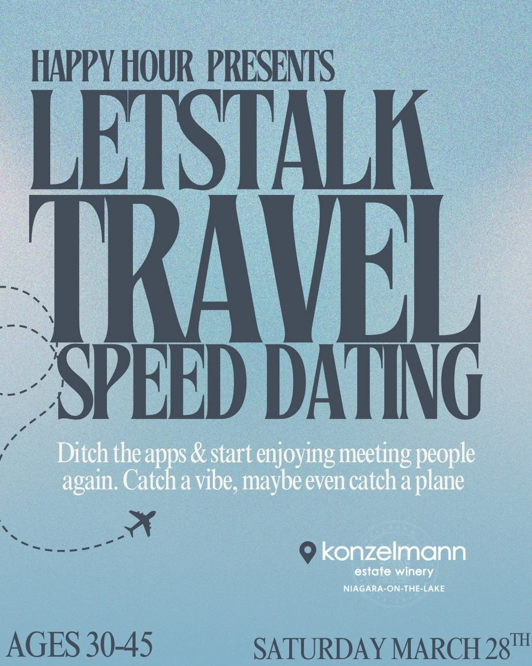 Let’s Talk Travel Speed Dating 30-45 Konzelmann Estate Winery (NOTL)