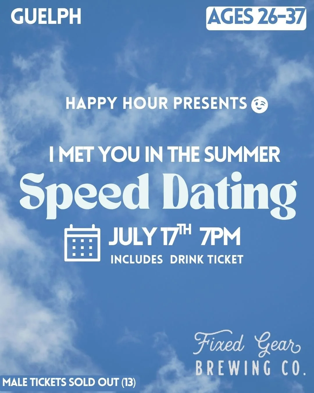 i met you in the summer Speed Dating Ages 26-37@ Fixed Gear Brewing Taproom(Guelph)