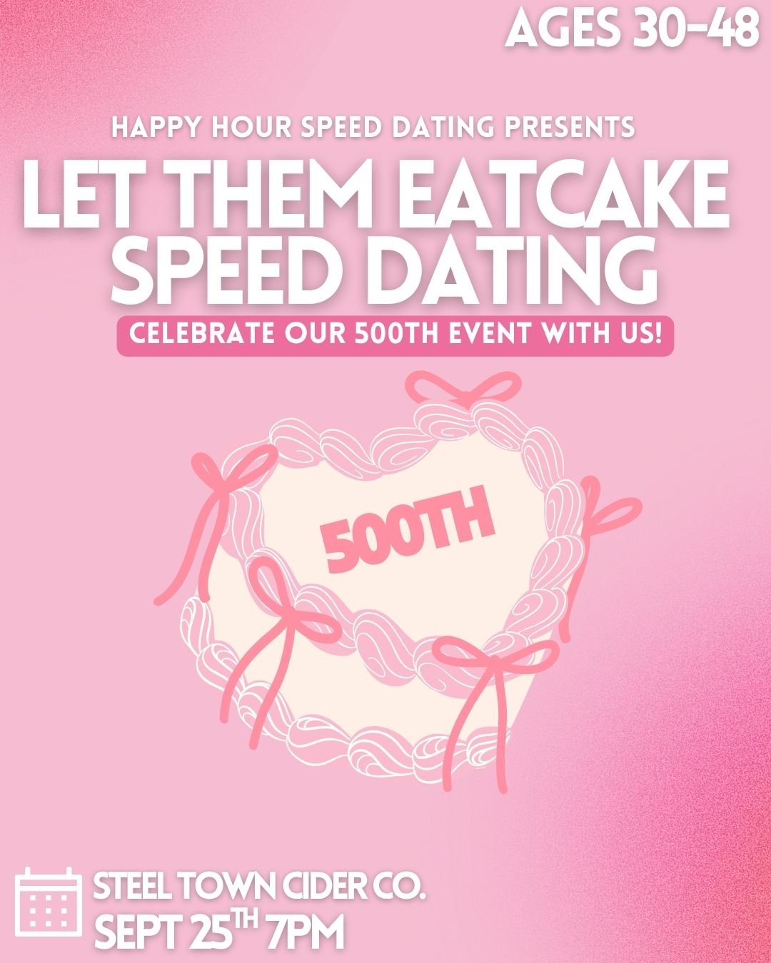 Let them eat cake Speed Dating 35-48 (Our 500th Event) @Steel town (Hamilton)