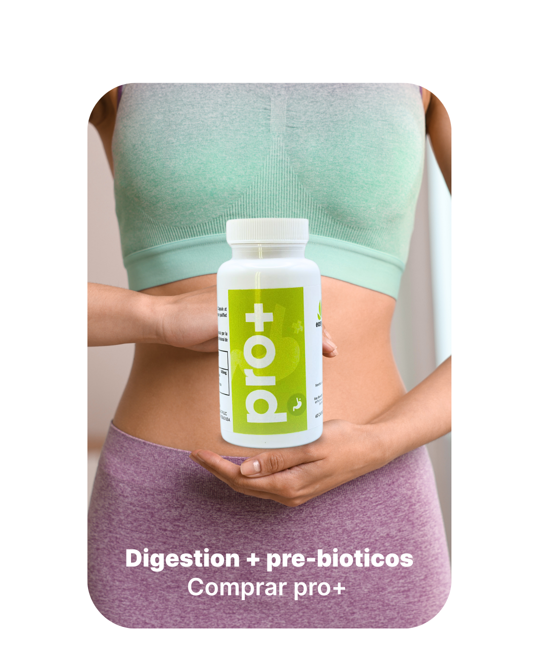 Pro+ (Salud Digestiva + pre-bioticos)
