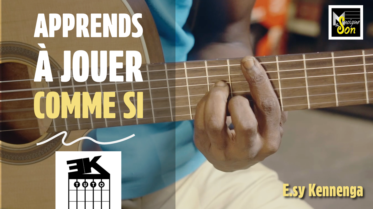 EK TUTO - Comme si - E.sy Kennenga