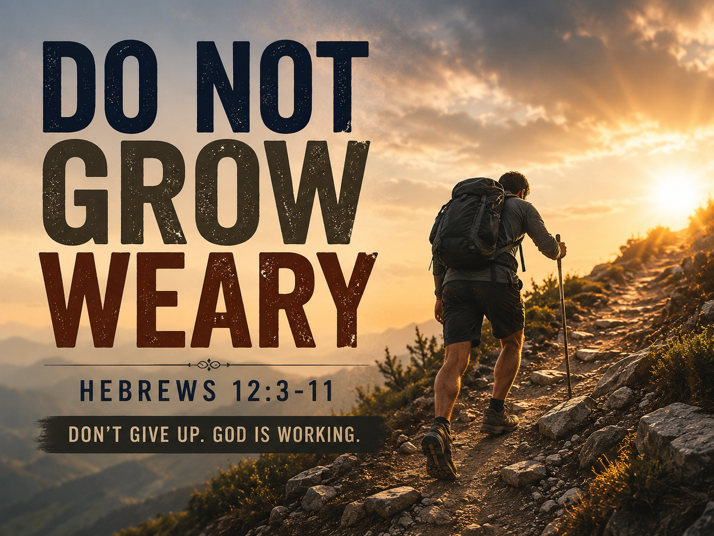 Do Not Grow Weary 8-9-26 PM