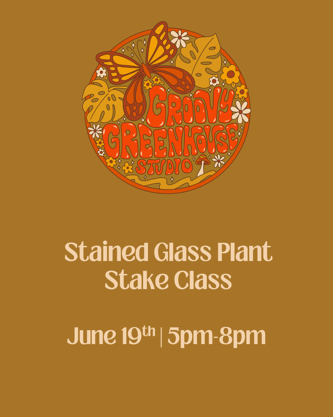 Stained Glass Plant Stake Class 6/19
