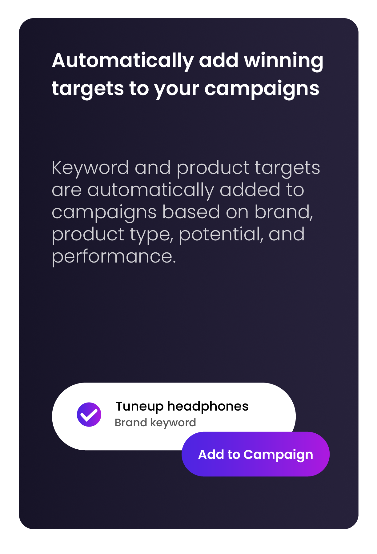 Amazon advertising automation feature by Astra by Sellrbox demonstrating automatic addition of high-performing keywords and product targets to Sponsored Products campaigns.