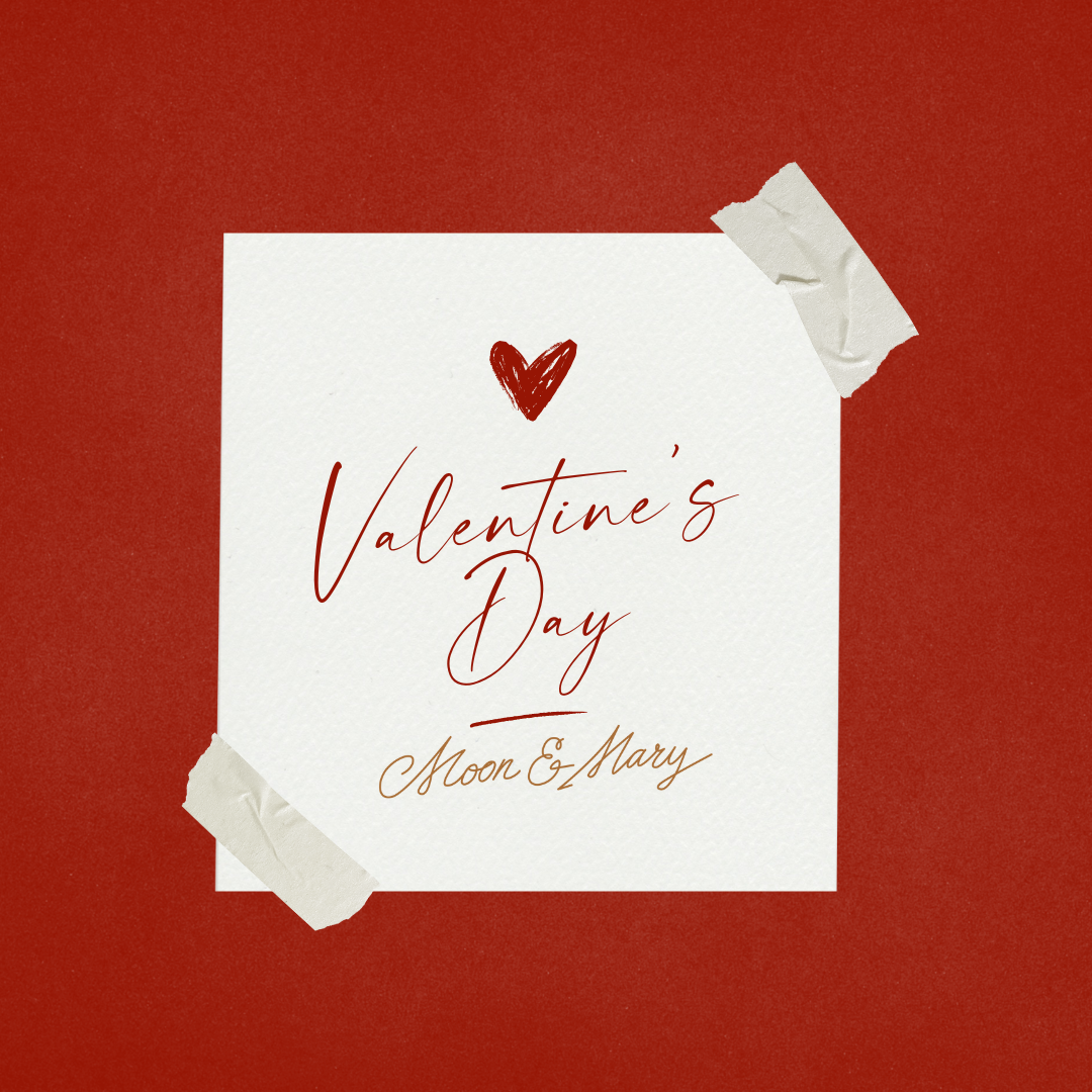 Celebrate Valentine's Day at Moon & Mary!