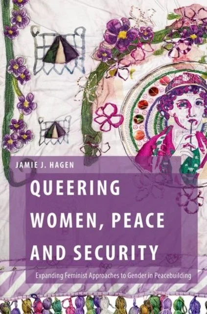 Queering Women, Peace and Security:
Expanding Feminist Approaches to Gender in Peacebuilding (OUP, 2025), 

Use code AUFLY30 for 30% off!