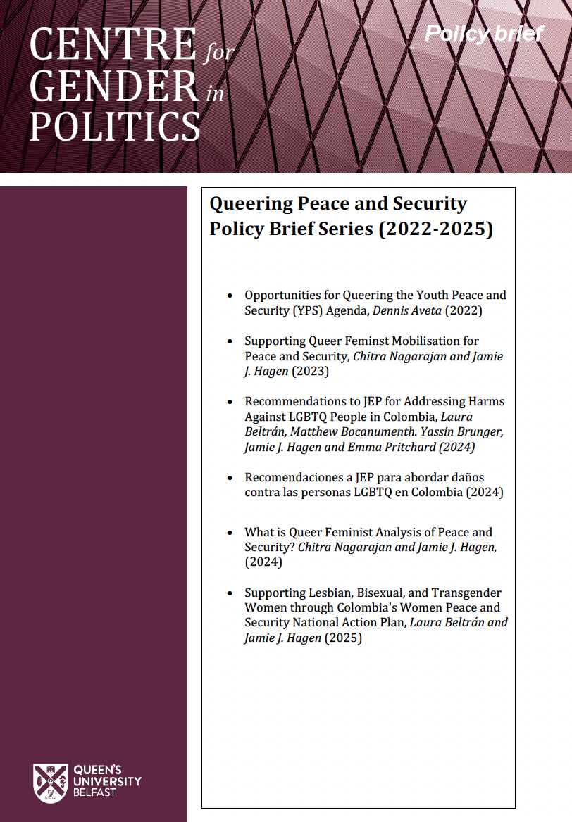 Queering Peace and Security Policy Brief Series (2022-2025), Queen's University Belfast, Centre for Gender in Politics