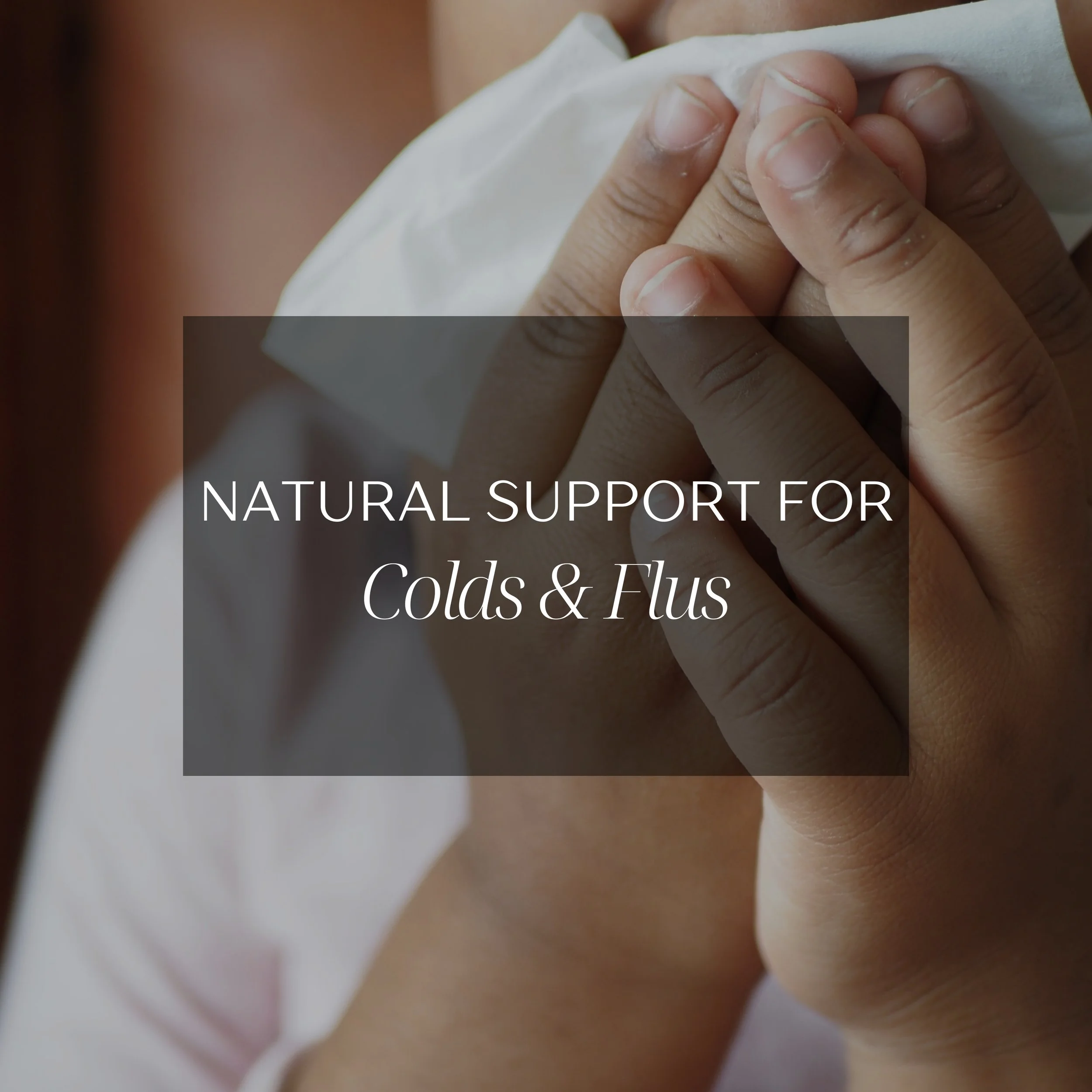 Natural Cold and Flu Support