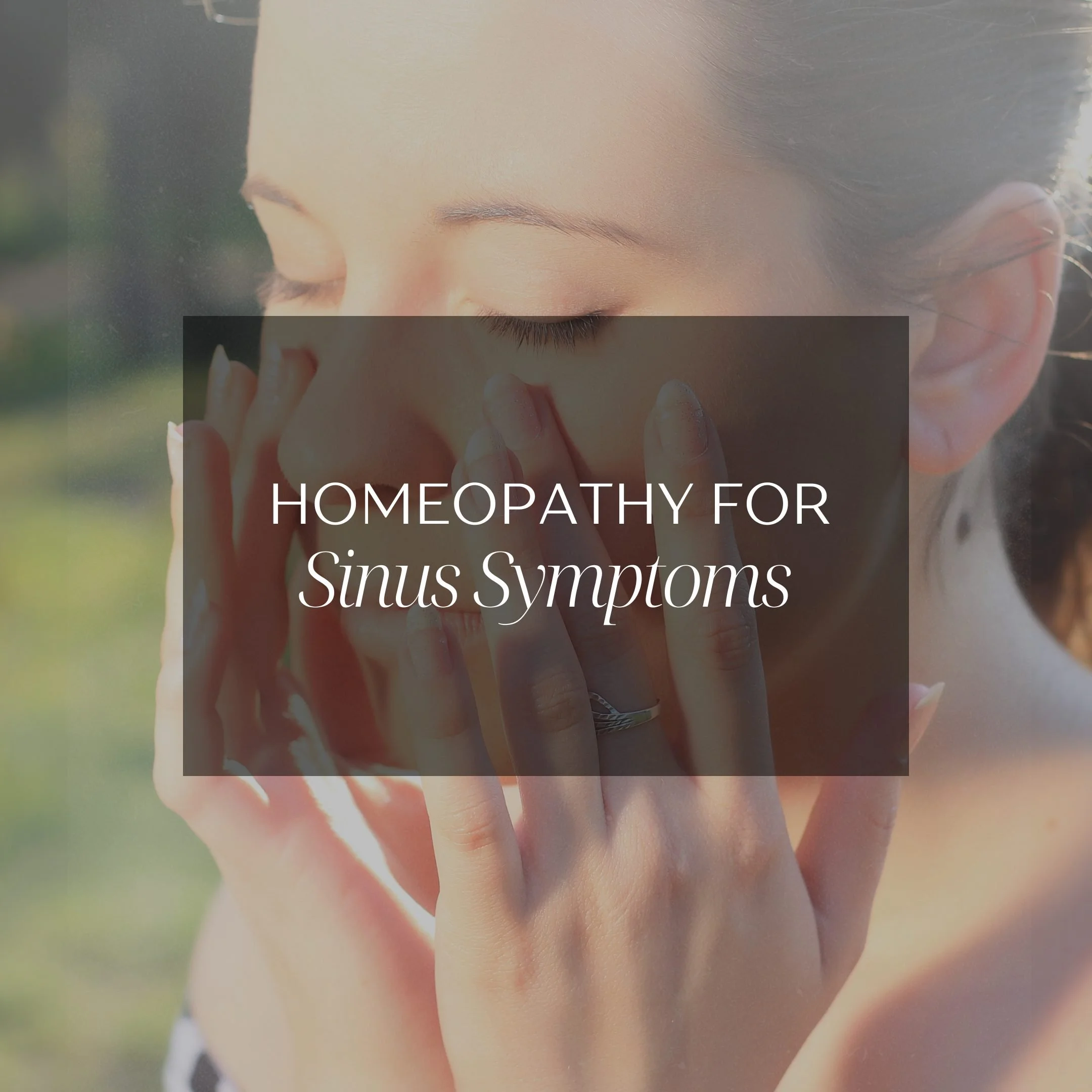 Homeopathy for Sinus Symptoms