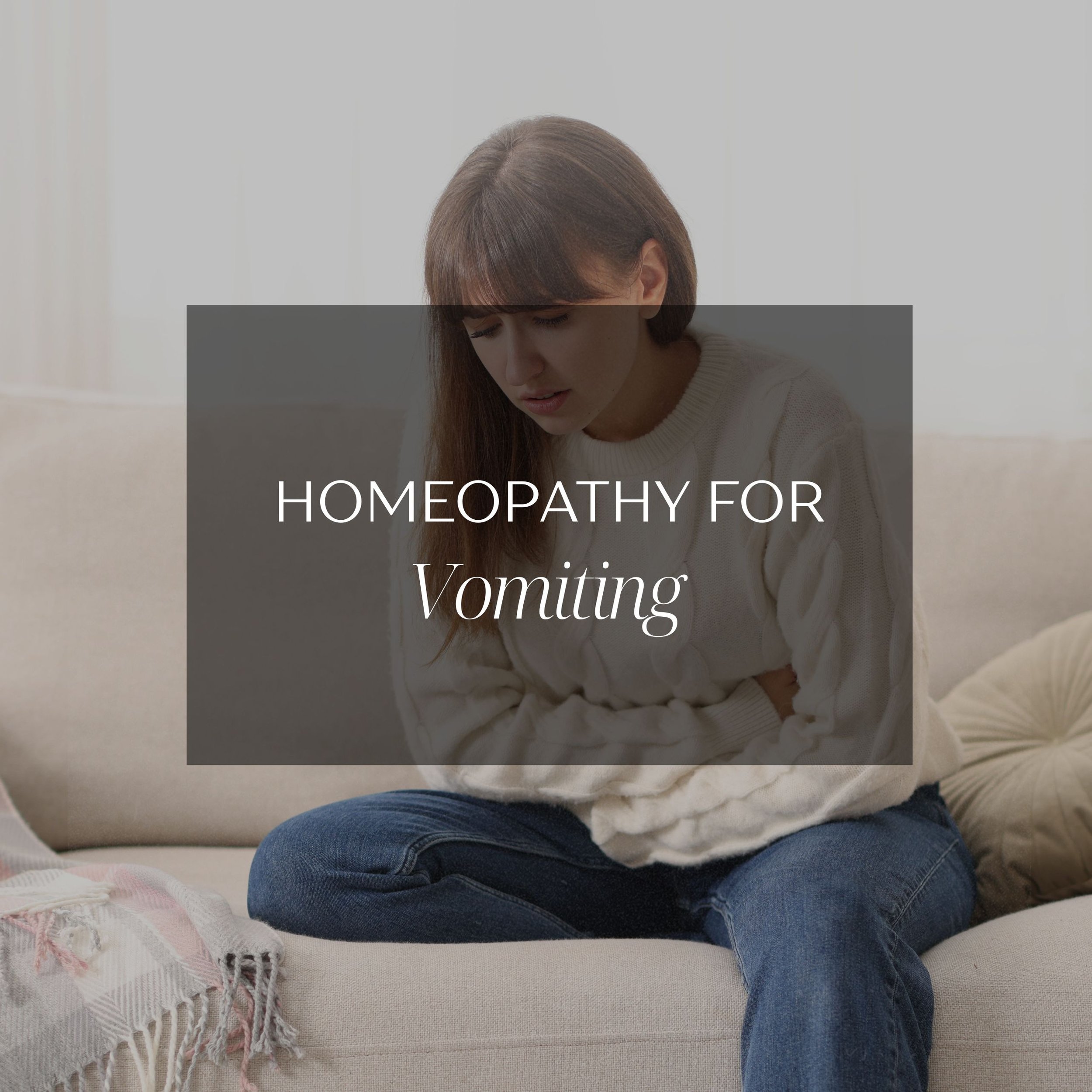 Homeopathy for Vomiting &amp; Digestive Upset