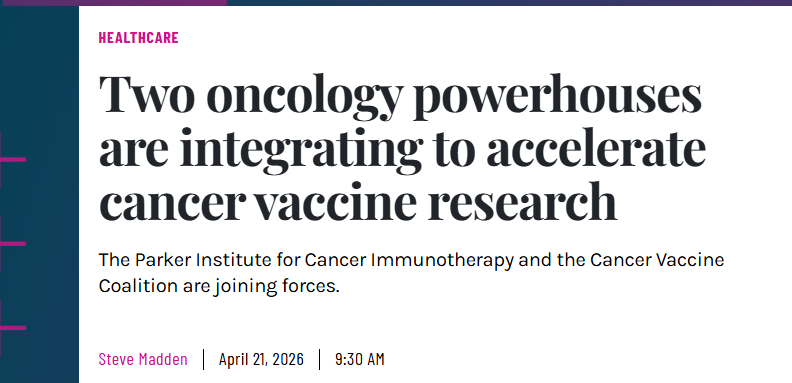 The Parker Institute for Cancer Immunotherapy and the Cancer Vaccine Coalition are joining forces.