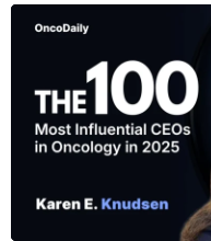 Karen Knudsen Recognized Among The 100 Most Influential CEOs in Oncology in 2025