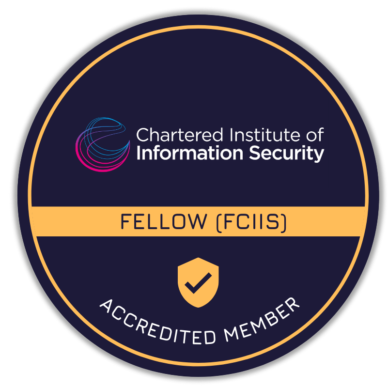 Badge for the Chartered Institute of Information Security, indicating the wearer is a Fellow (FCIIS) and an accredited member.