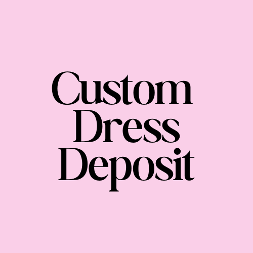 Dress Deposit