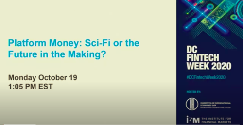 Neha Narula took part in the panel "Platform Money: Sci-Fi or the Future in the Making?" during the 2020 DC Fintech Week