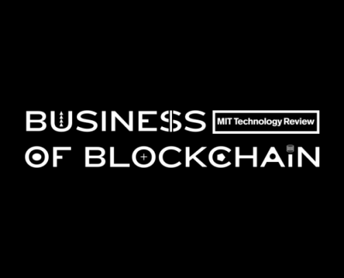 MIT Technology Review and MIT Media Lab Digital Currency Initiative Announce 2019 Business of Blockchain Conference on May 2