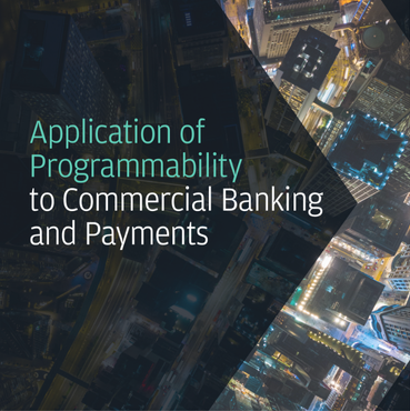 Application of Programmability to Commercial Banking and Payments with JPMC