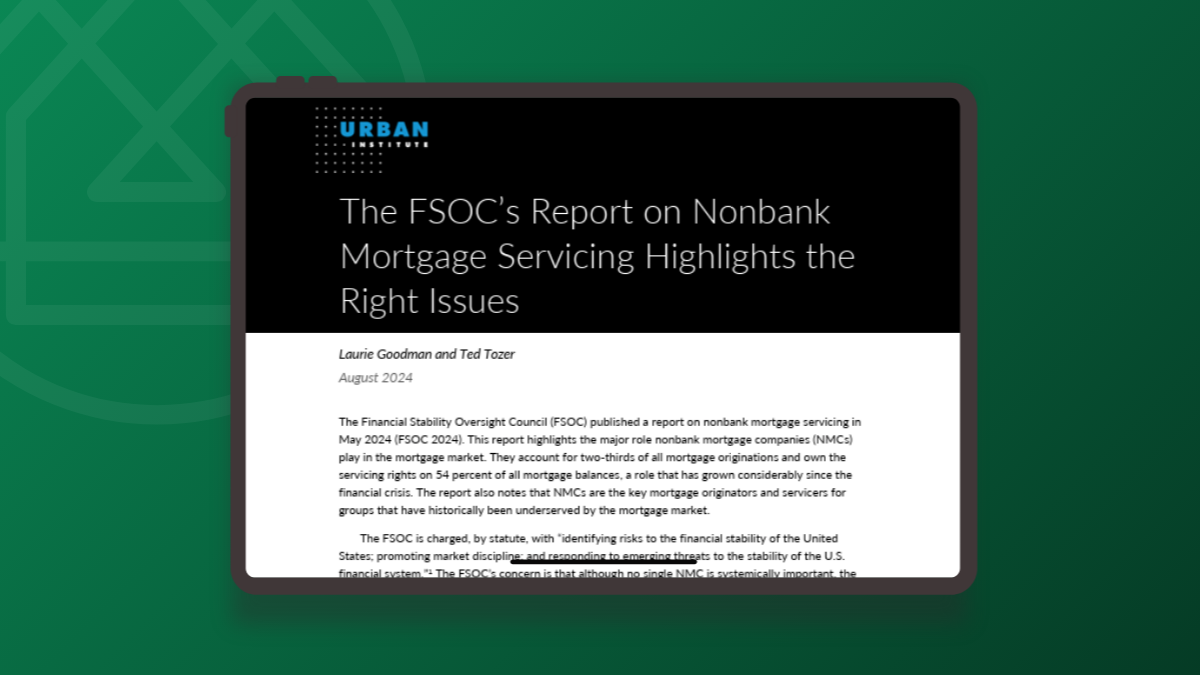 Urban Institute: The FSOC’s Report on Nonbank Mortgage Servicing Highlights the Right Issues