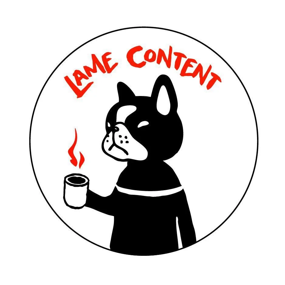 LAME CONTENT