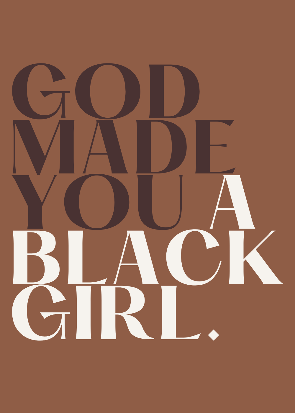 Front of God Made You a Black Girl.png