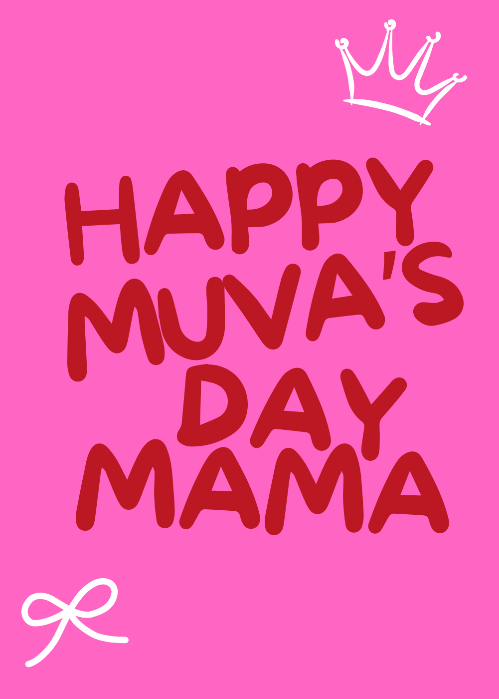 Front of Happy Muva's Day Mama.png
