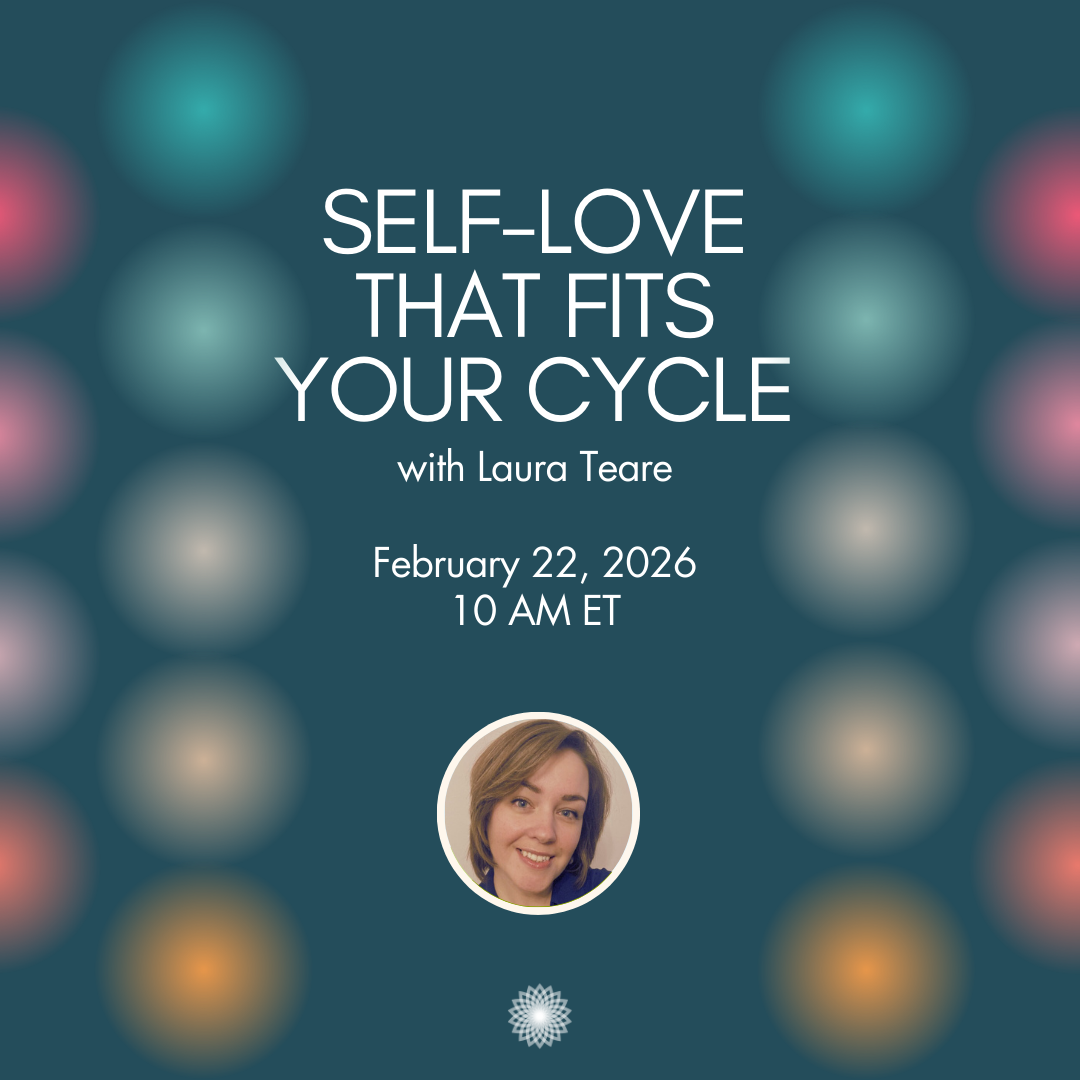 Self-Love That Fits Your Cycle