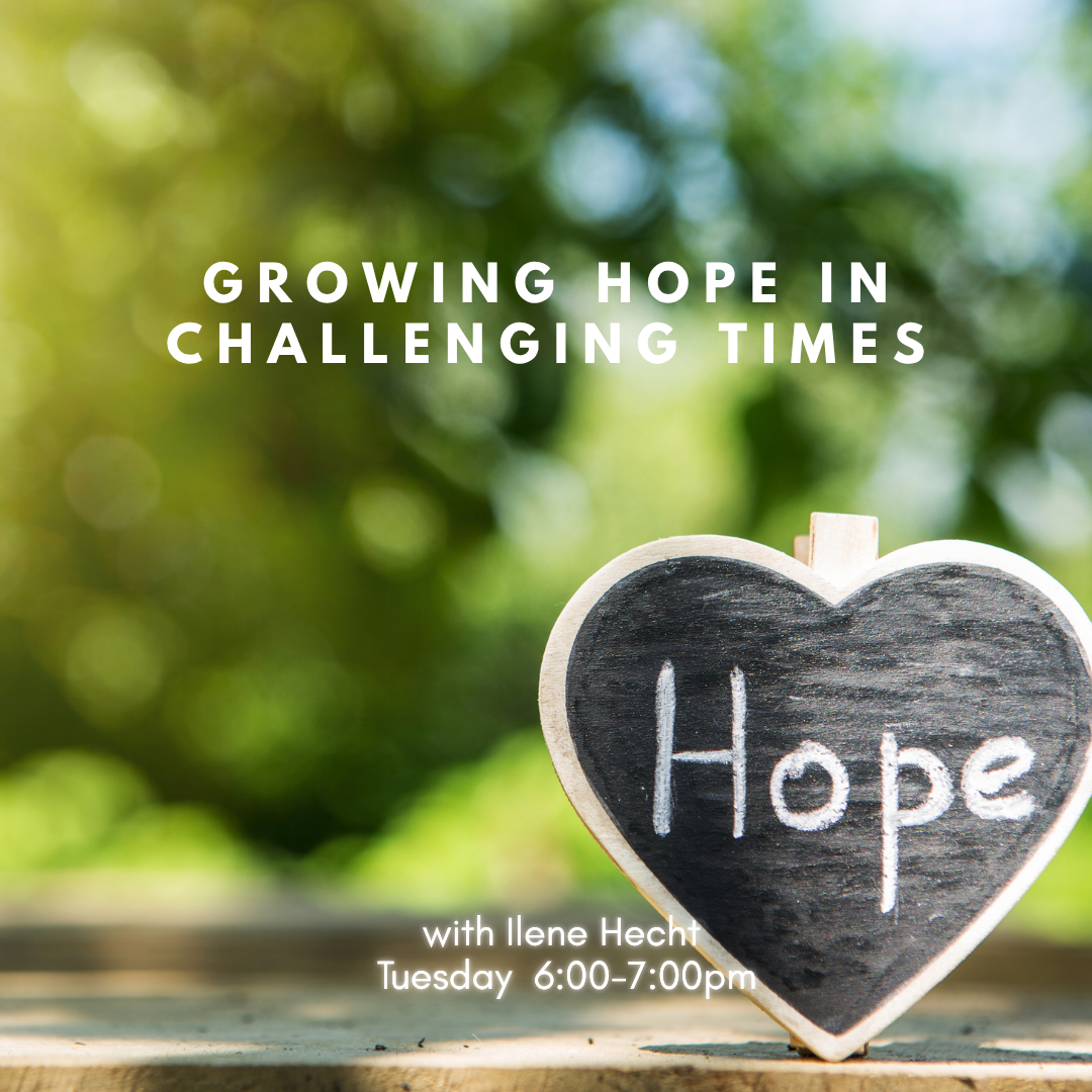 Growing Hope in Challenging Times