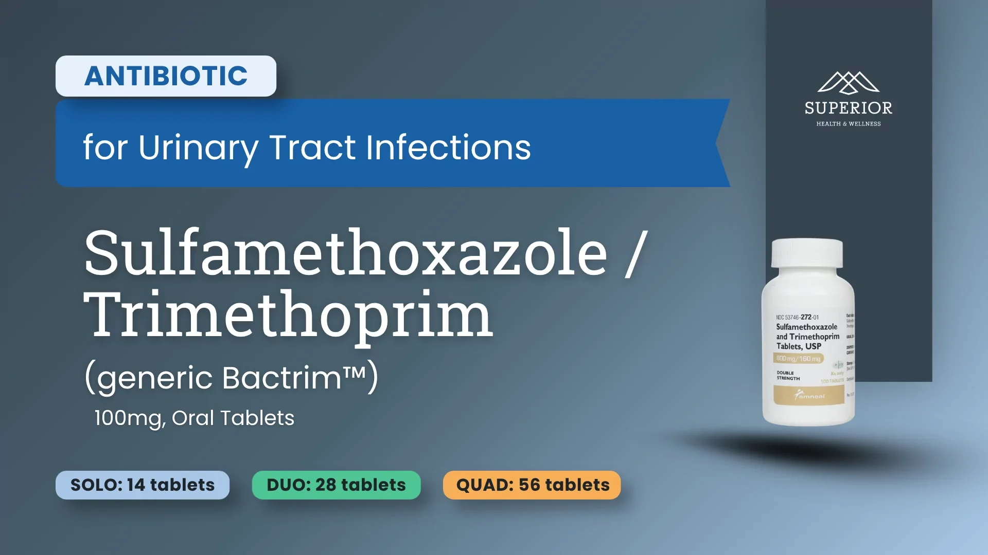 Sulfamethoxazole / Trimethoprim | SOLO, DUO, QUAD