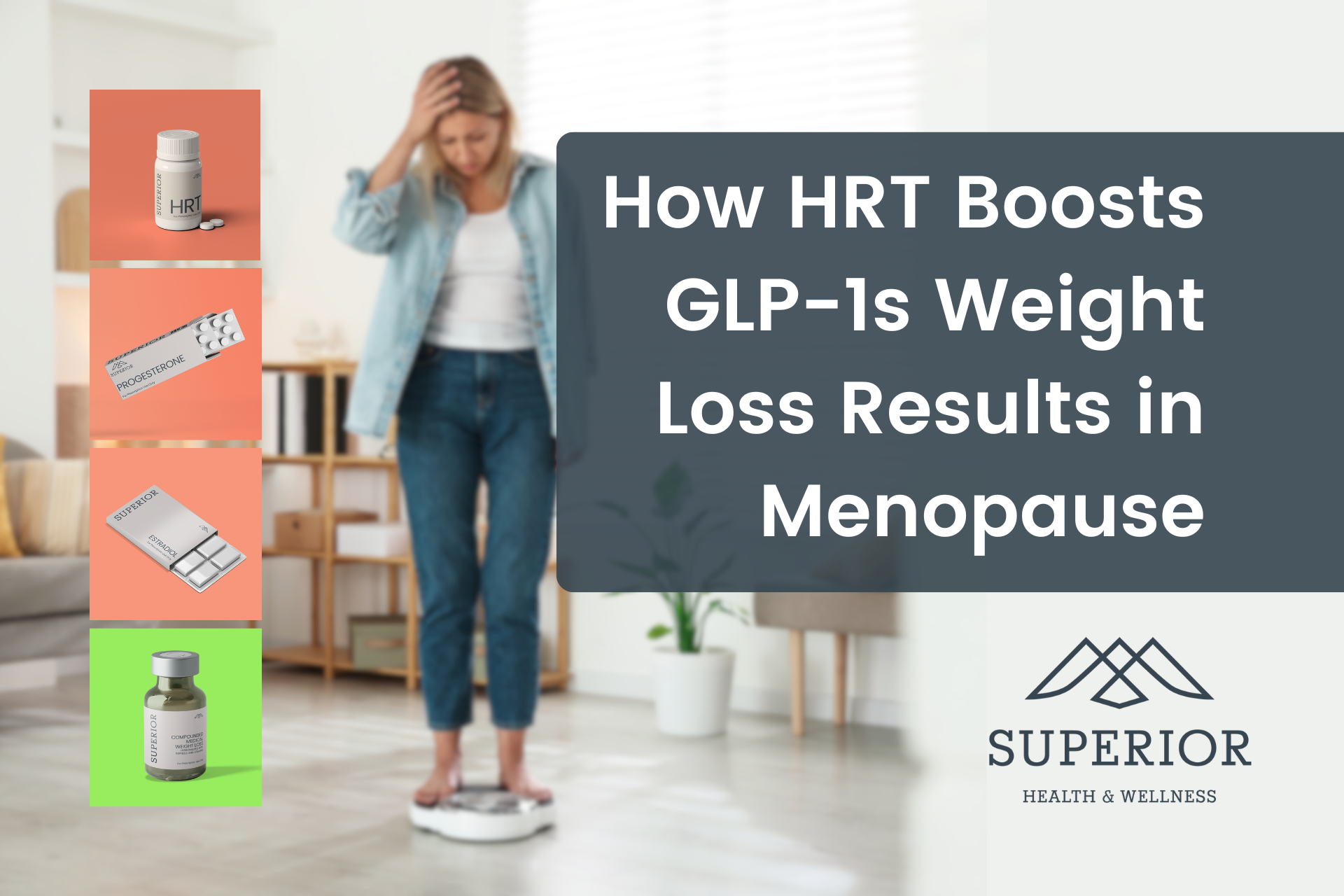 How HRT Boosts GLP-1s Weight Loss Results in Menopause