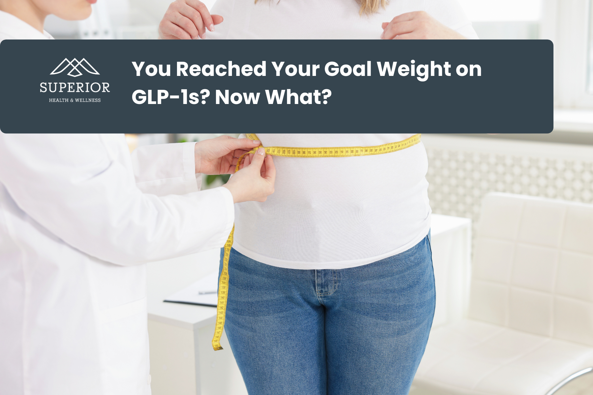 You Reached Your Goal Weight on GLP-1s? Now What?