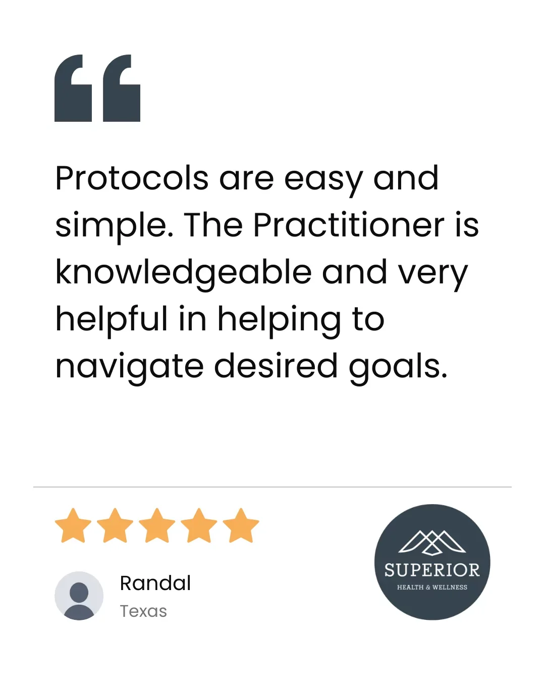 Quote about protocols being easy and helpful with a five-star rating, user name 'Randal' from Texas, and a logo for 'Superior Health & Wellness'.