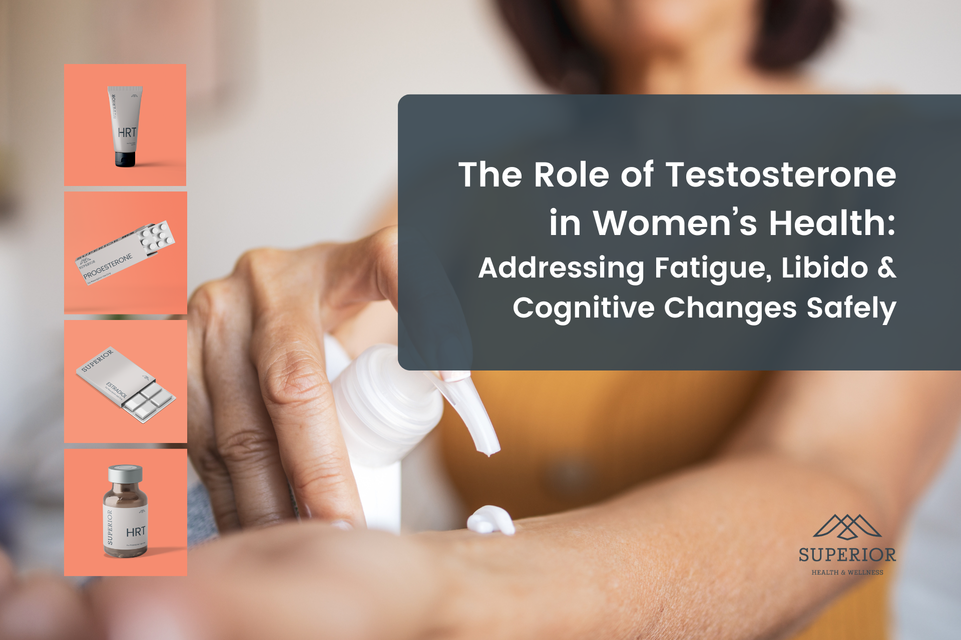 The Role of Testosterone in Women’s Health: Addressing Fatigue, Libido &amp; Cognitive Changes Safely