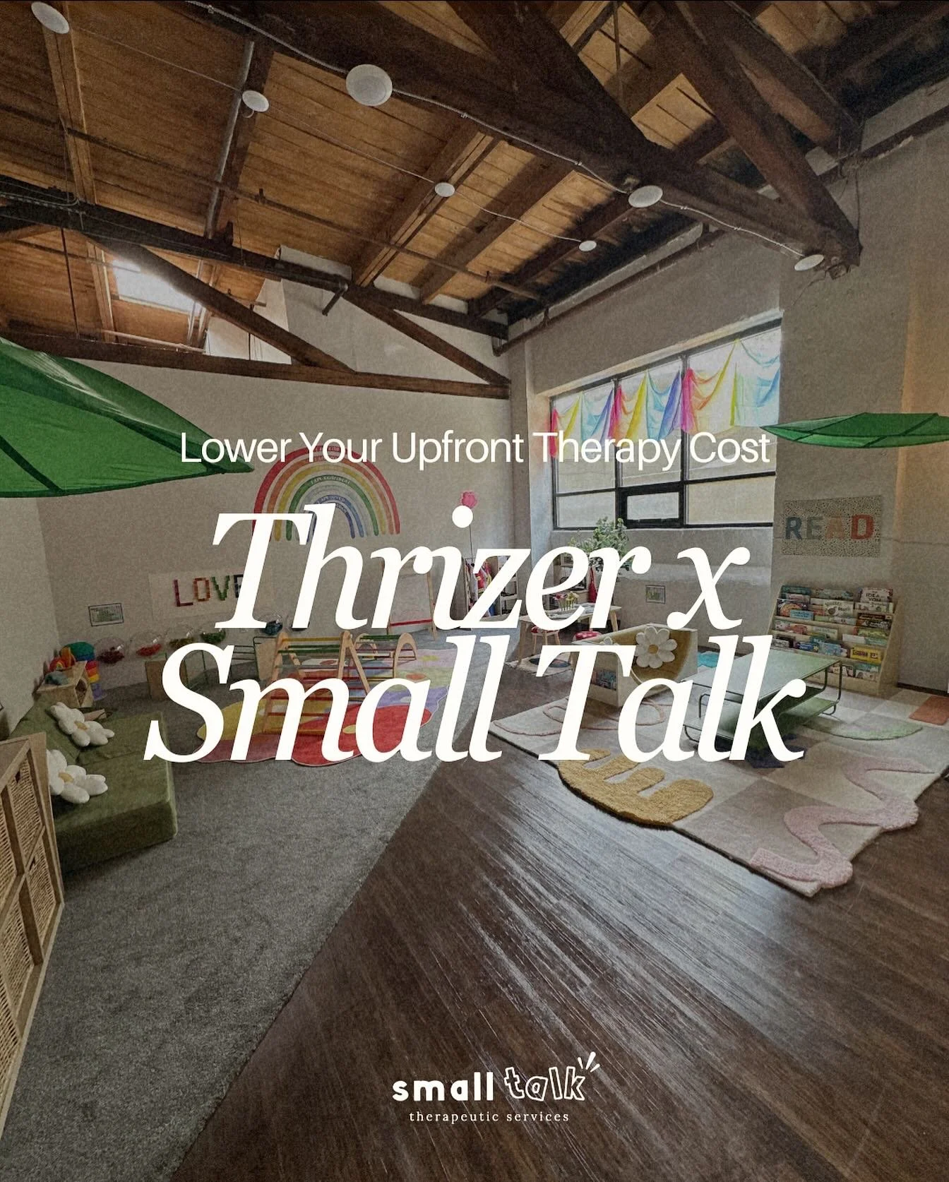 Pay Less Upfront for Therapy!

We know paying for private speech therapy can feel overwhelming &mdash; especially if you&rsquo;re waiting weeks for insurance reimbursement.

That&rsquo;s why Small Talk Therapeutics now partners with Thrizer! 

What i