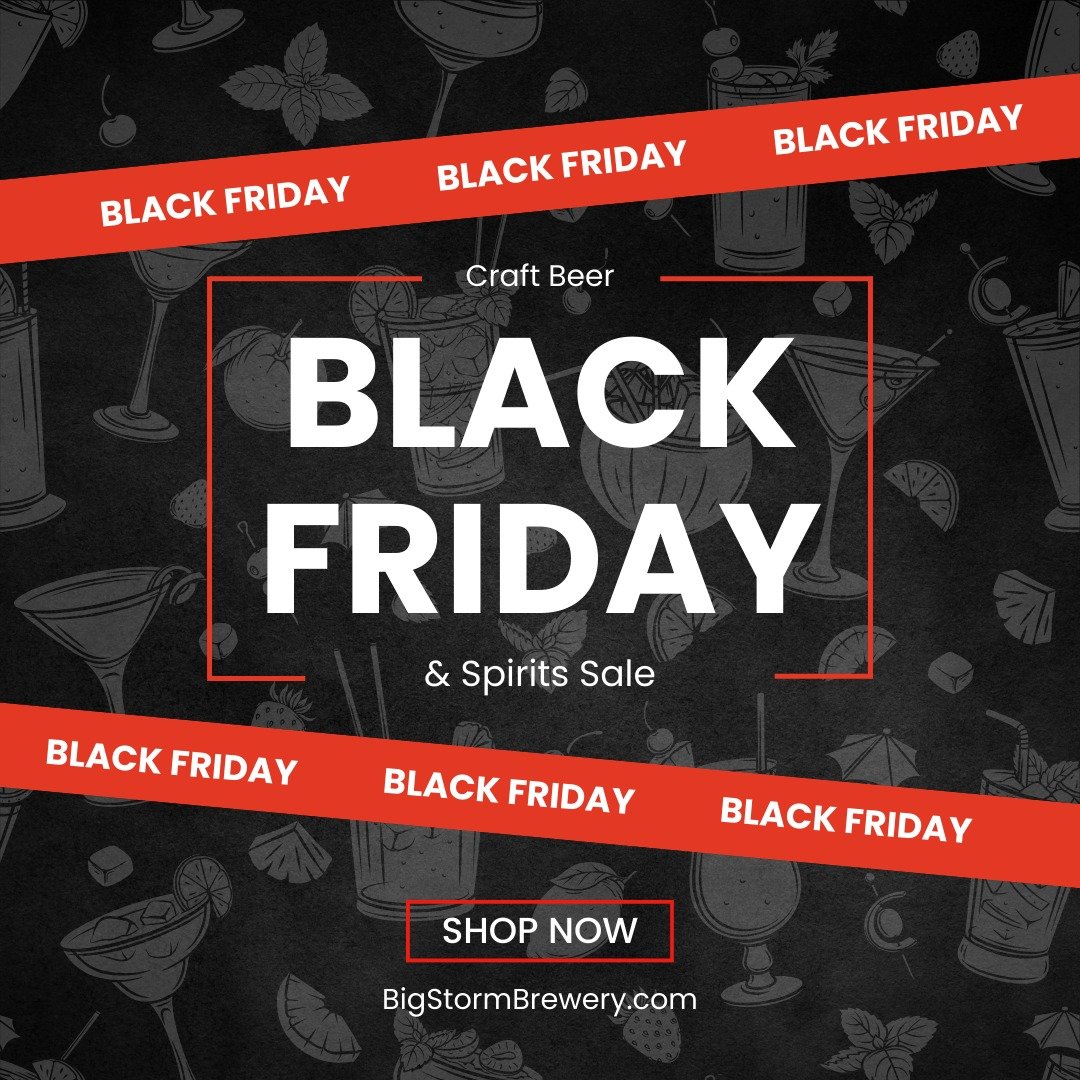 Black Friday Sale all weekend at Big Storm Brewing and Distilling!
 #blackfriday #craftbeer #craftvodka