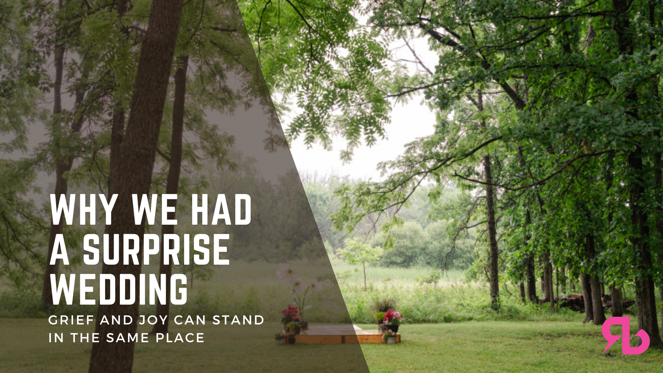 Why We Had a Surprise Wedding