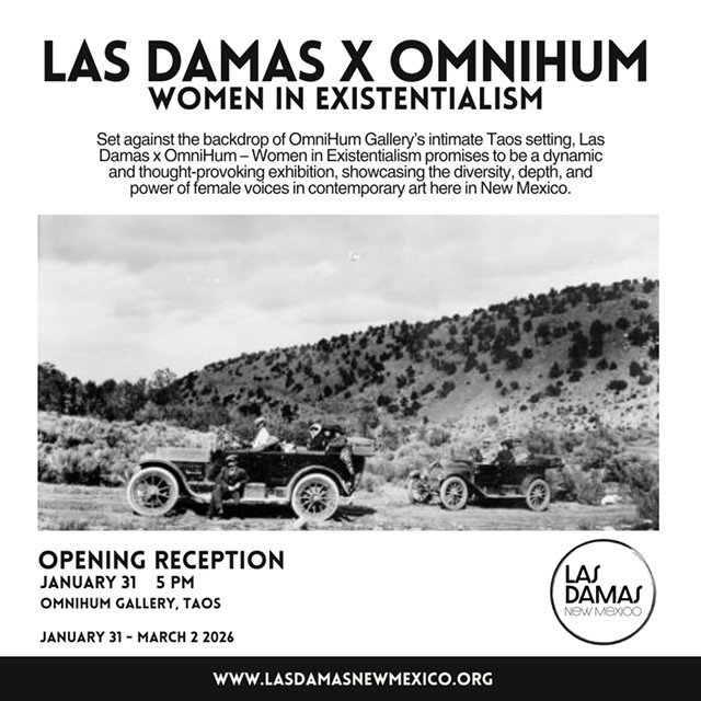 Black and white flyer for an art exhibition titled "Las Damas x Omnihum Women in Existentialism" showing vintage cars in a landscape, with details about the opening reception on January 31 at 5 PM at Omnihum Gallery, Taos, from January 31 to March 2, 2026.
