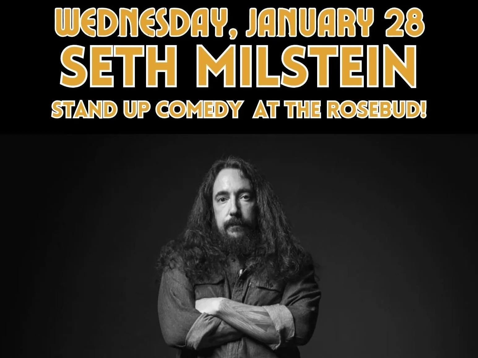 Comedy at The Rosebud with Seth Milstein, featuring Angie Bloomfield, hosted by Nathaniel Greene