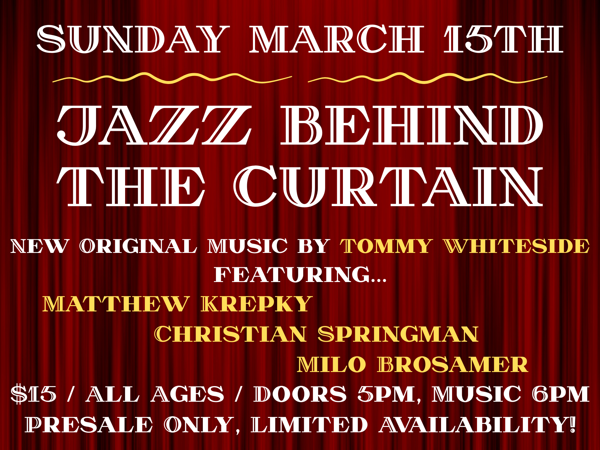Jazz Behind the Curtain: Tommy Whiteside Quartet LIVE and OFFSTAGE