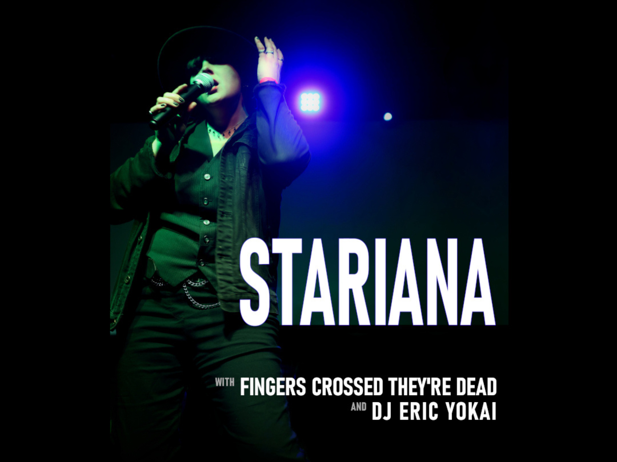 Stariana, Fingers Crossed They’re Dead, DJ Eric Yokai LIVE at The Rosebud
