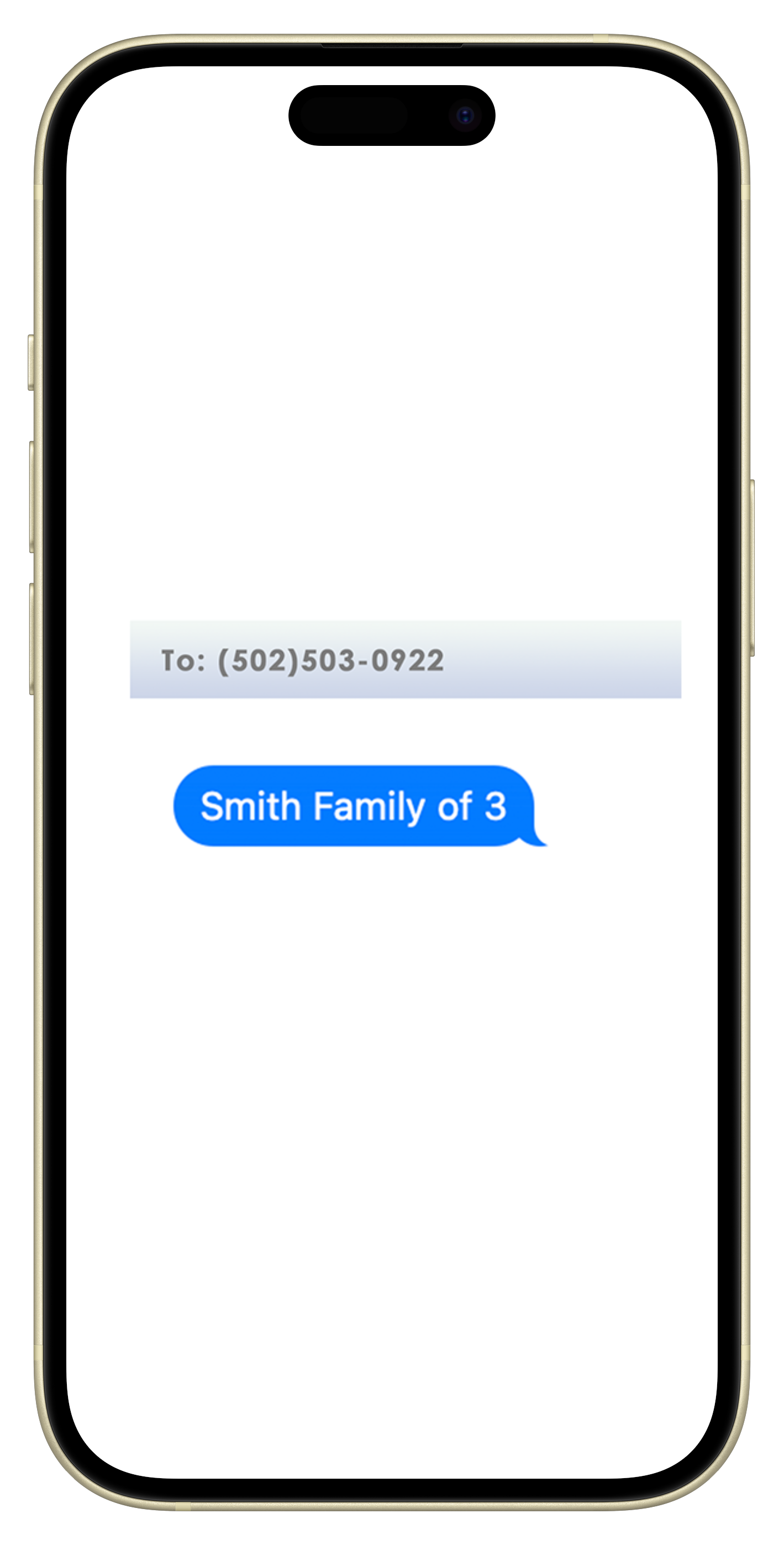 Smartphone screen displaying a text message sent to phone number (502) 503-0922, reading "Smith Family of 3."