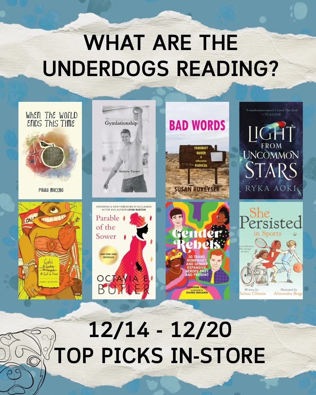 What are the Underdogs reading?
Here&rsquo;s your top picks this week from in-store and online at @librofm and @bookshop_org
📚🏳️&zwj;🌈🐶
 
Slide 1: Top Picks in Store 

WHEN THE WORLD ENDS THIS TIME by Macena

GYMLATIONSHIP by Andrew Turner

BAD W